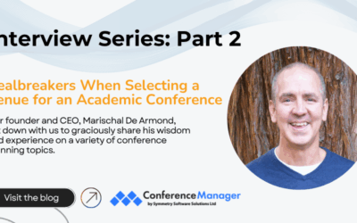 Interview Part 2: Dealbreakers When Selecting a Venue for an Academic Conference